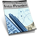Converting Knowledge into Practice