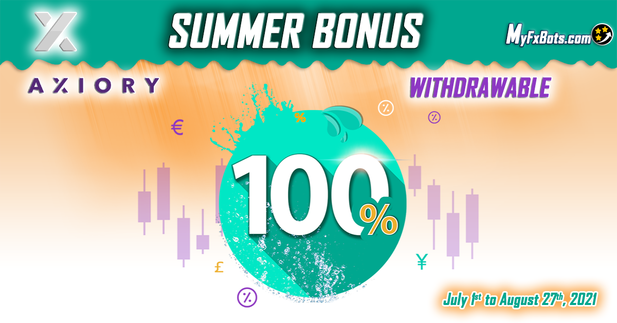 Axiory 100% Withdrawable Summer Bonus Axiory 100% Withdrawable Summer Bonus