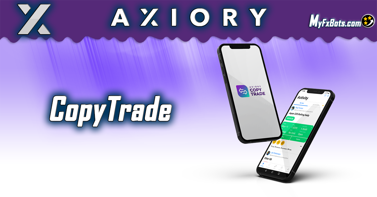 Axiory CopyTrade is Here Axiory CopyTrade is Here