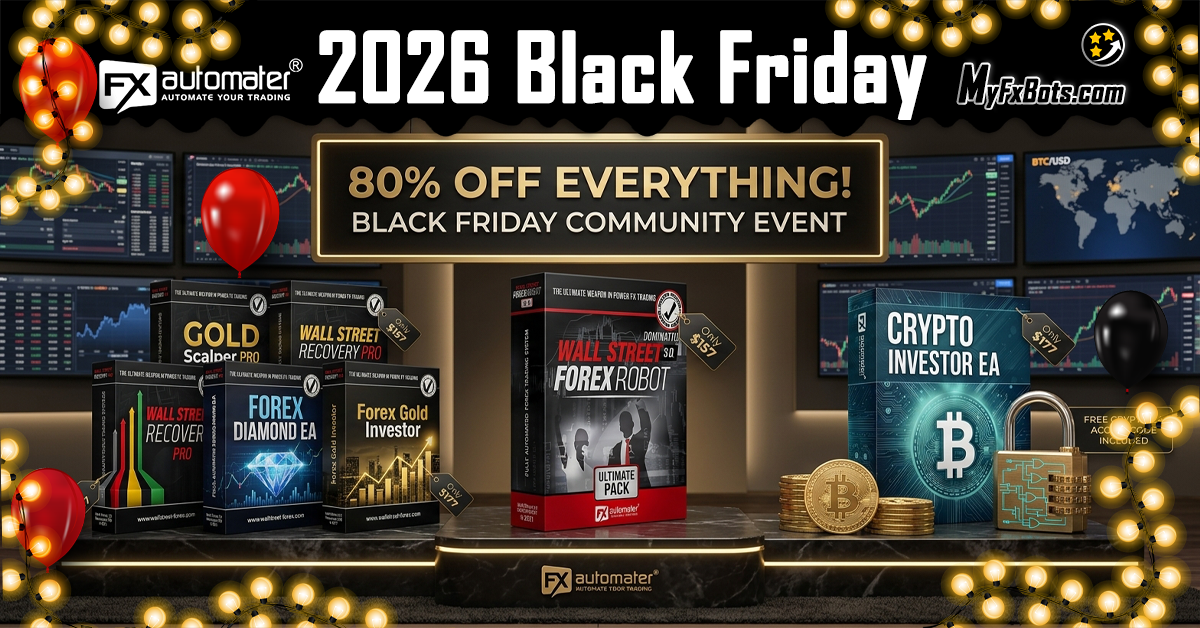 FxAutomater Black Friday: Up to 80% Off and Free Bitcoin EA FxAutomater Black Friday: Up to 80% Off and Free Bitcoin EA