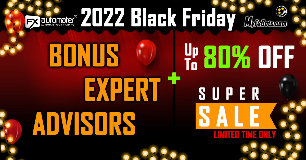 FXAutomater 2022 Black Friday BIG discounts and BONUS EAs