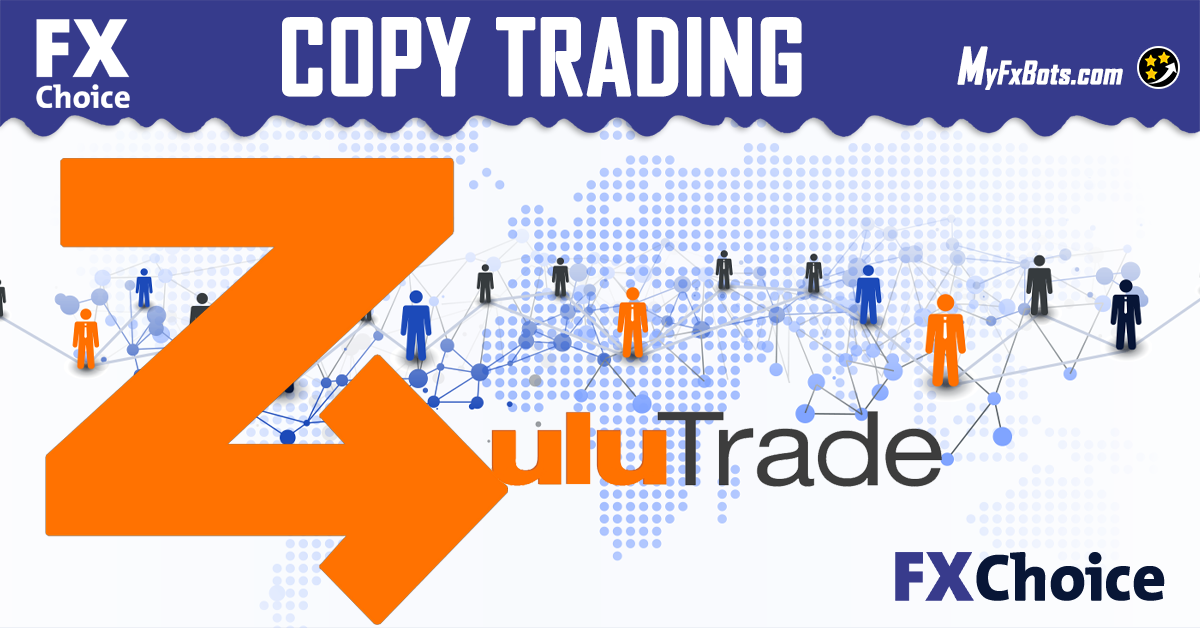 Торговля копиями Fx Choice с ZuluTrade