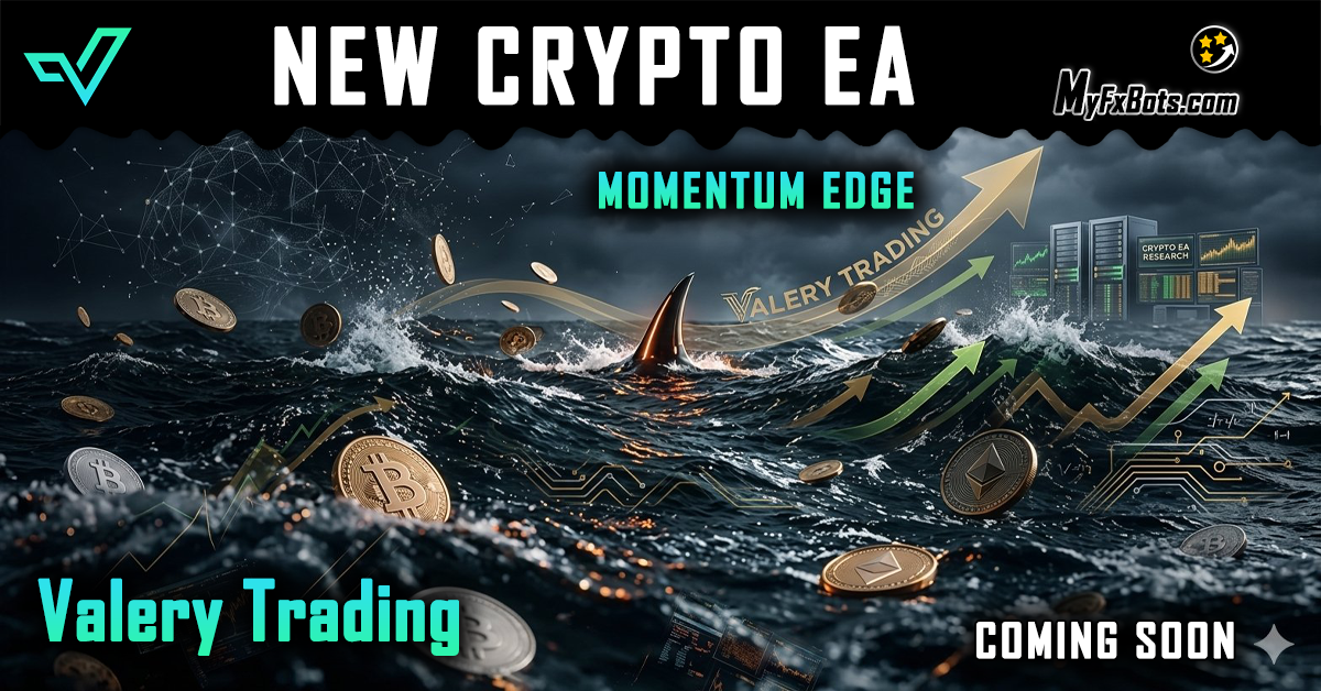 Momentum Edge — Preview of ValeryTrading’s New Crypto Expert Advisor Momentum Edge — Preview of ValeryTrading’s New Crypto Expert Advisor