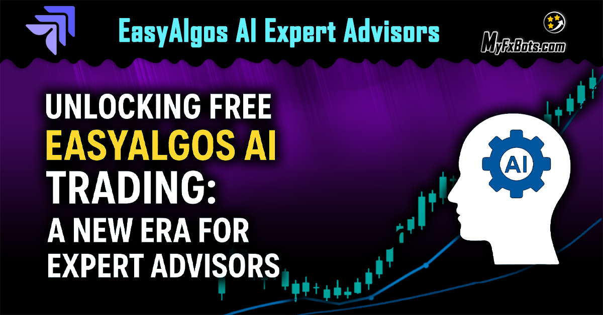 Unlocking Free EasyAlgos AI Trading: A New Era for Expert Advisors