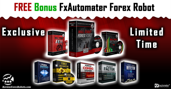Exclusive FREE Bonus FxAutomater Forex Robot of your Choice - Limited Time Offer