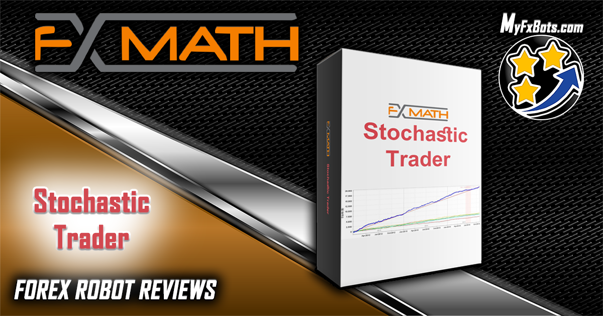 FxMath Stochastic Trader Review